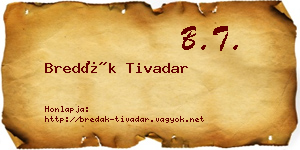 Bredák Tivadar névjegykártya